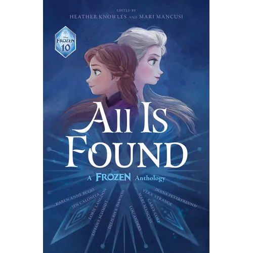 All Is Found: A Frozen Anthology