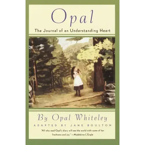 Opal: The Journal of an Understanding Heart