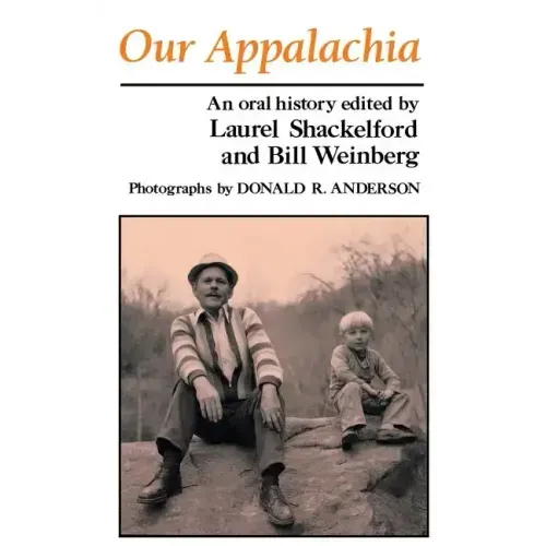 Our Appalachia: An Oral History