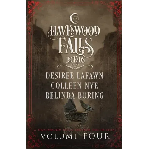 Legends of Havenwood Falls Volume Four