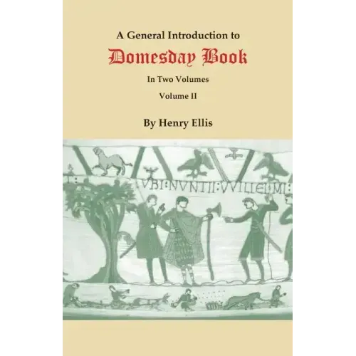 General Introduction to Domesday Book. in Two Volumes. Volume II