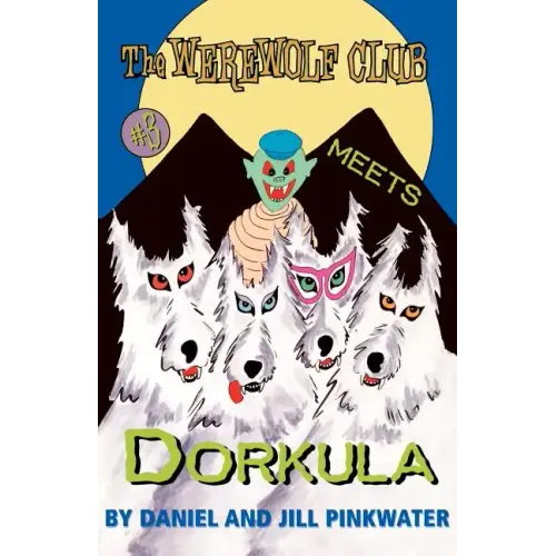 The Werewolf Club Meets Dorkula