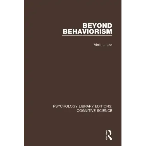 Beyond Behaviorism