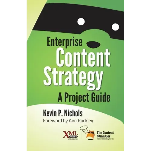 Enterprise Content Strategy: A Project Guide
