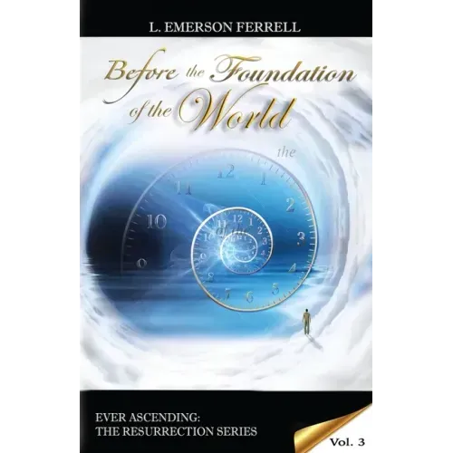 Before The Foundation Of The World
