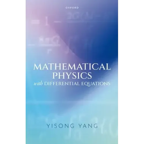 Mathematical Physics with Differential Equations