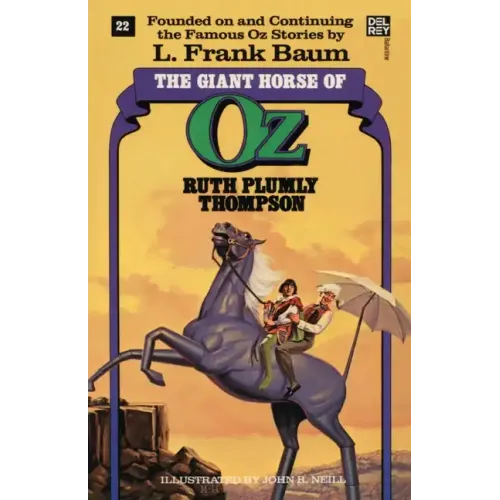 Giant Horse of Oz (the Wonderful Oz Books, #22)