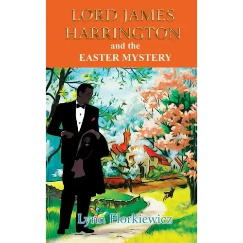 Lord James Harrington and the Easter Mystery