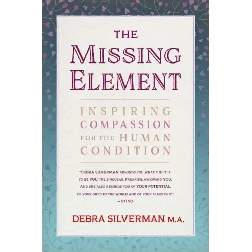 The Missing Element: Inspiring Compassion for the Human Condition