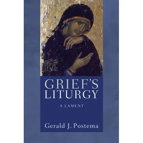 Grief's Liturgy