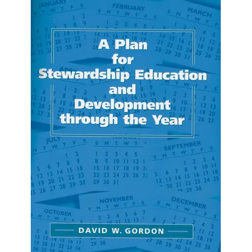 A Plan for Stewardship Education and Development Through the Year