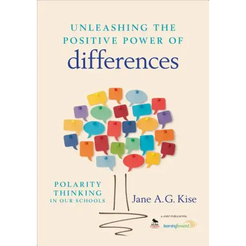 Unleashing the Positive Power of Differences: Polarity Thinking in Our Schools