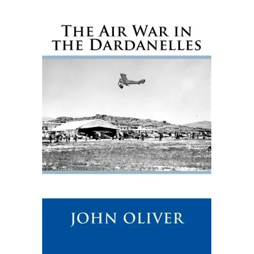 The Air War in the Dardanelles