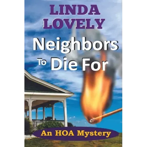 Neighbors to Die For: An HOA Mystery