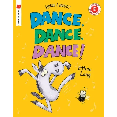 Dance, Dance, Dance!: A Horse and Buggy Tale