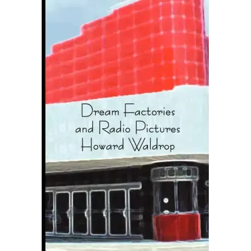 Dream Factories and Radio Pictures