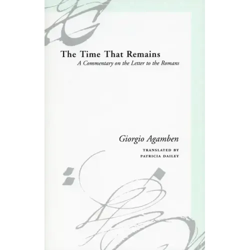 The Time That Remains: A Commentary on the Letter to the Romans