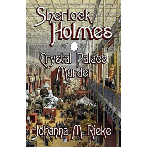 Sherlock Holmes and The Crystal Palace Murder