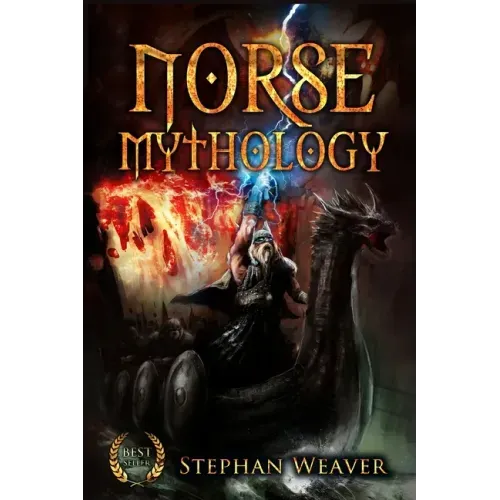 Norse Mythology: Gods, Heroes and the Nine Worlds of Norse Mythology
