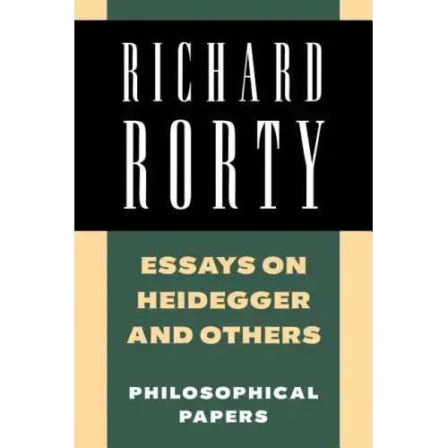 Essays on Heidegger and Others: Philosophical Papers