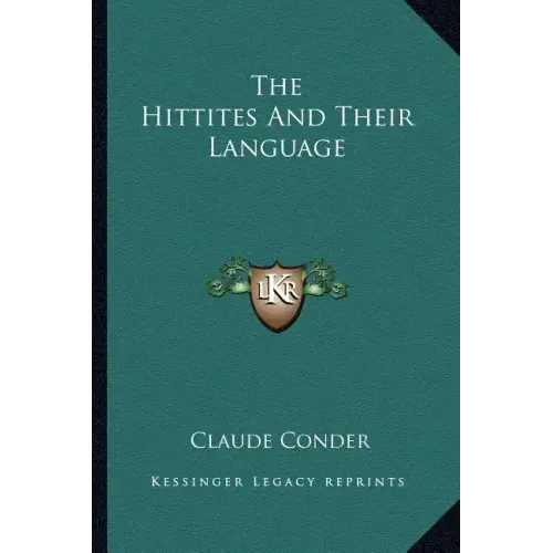 The Hittites and Their Language