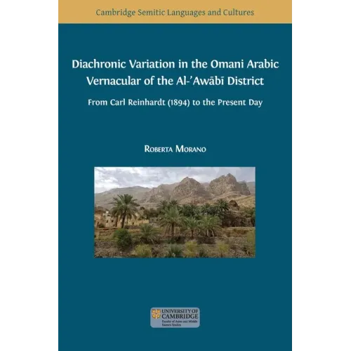 Diachronic Variation in the Omani Arabic Vernacular of the Al-ʿAwābī District