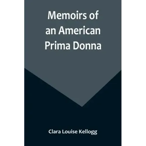 Memoirs of an American Prima Donna