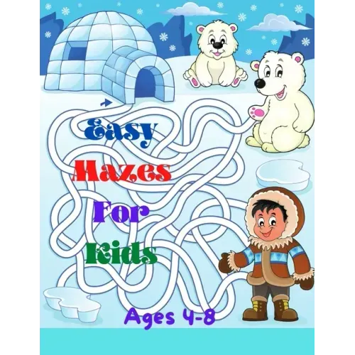 Easy Mazes For Kids: Activity mazes book, Ages 4-8