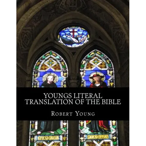 Youngs Literal Translation of the Bible: The New Testament