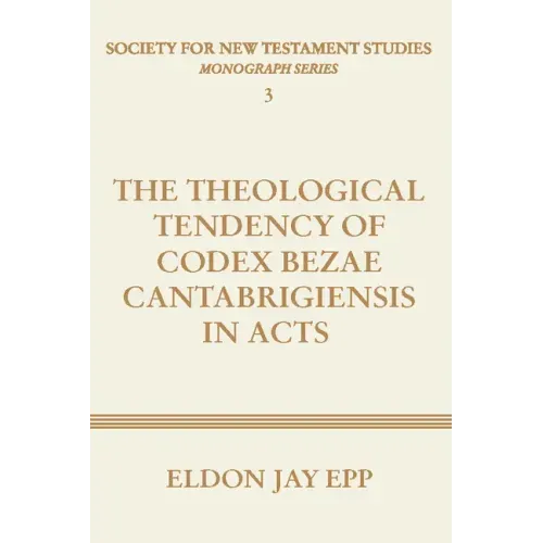Theological Tendency of Codex Bezae Cantabrigiensis in Acts