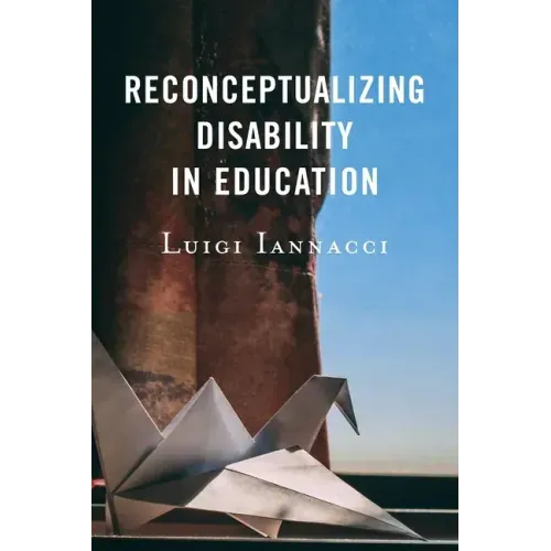 Reconceptualizing Disability in Education