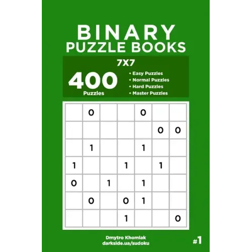 Binary Puzzle Books - 400 Easy to Master Puzzles 7x7 (Volume 1)