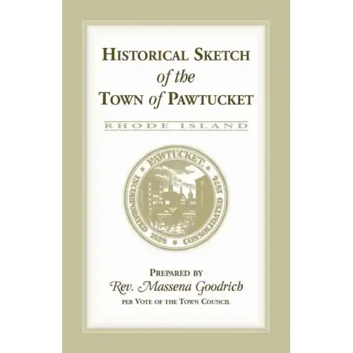 Historical Sketch of the Town of Pawtucket [RI]