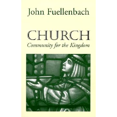 Church: Community for the Kingdom