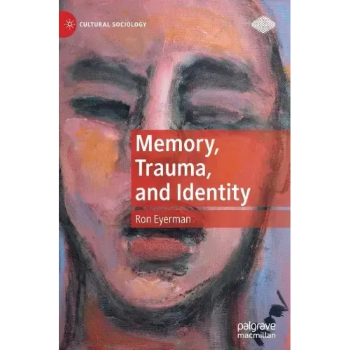 Memory, Trauma, and Identity