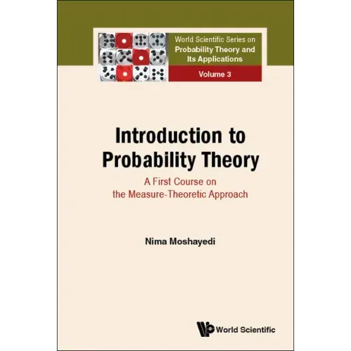 Introduction to Probability Theory: A First Course on the Measure-Theoretic Approach