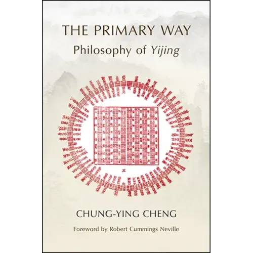 The Primary Way: Philosophy of Yijing
