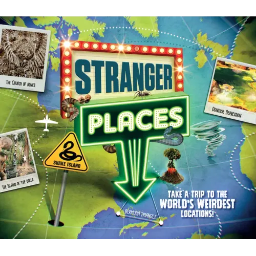 Stranger Places: Take a Trip to the World's Weirdest Locations!