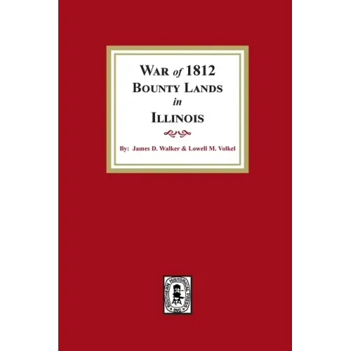War of 1812 Bounty Lands in Illinois