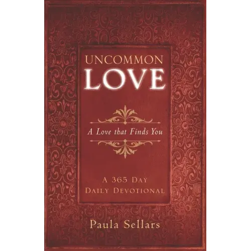 Uncommon Love: A Love that Finds You