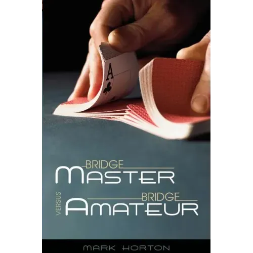 Bridge Master Versus Bridge Amateur