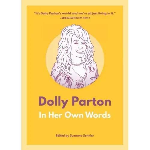 Dolly Parton: In Her Own Words