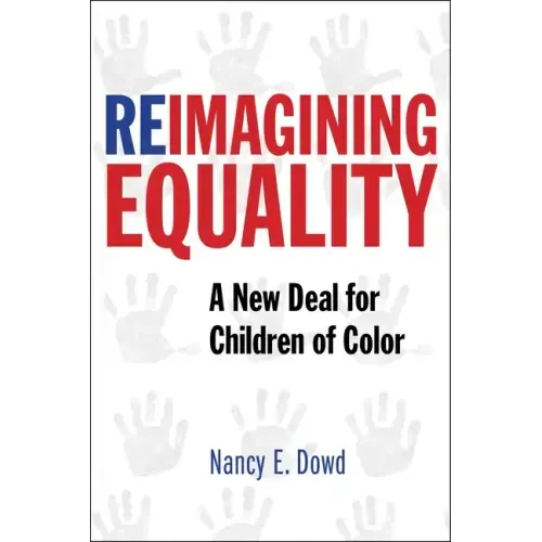 Reimagining Equality: A New Deal for Children of Color