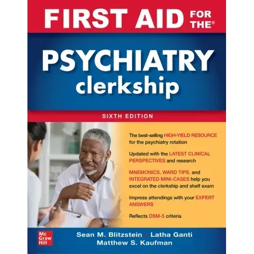First Aid for the Psychiatry Clerkship, Sixth Edition