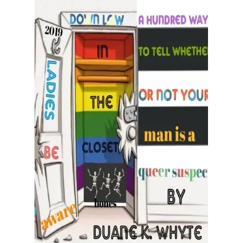 A hundred ways to tell whether or not your man is a queer suspect: This book brings awareness to women in relationships that could be potentially susp