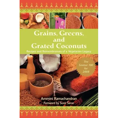Grains, Greens, and Grated Coconuts: Recipes and Remembrances of a Vegetarian Legacy