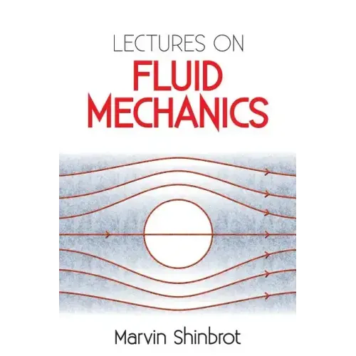 Lectures on Fluid Mechanics