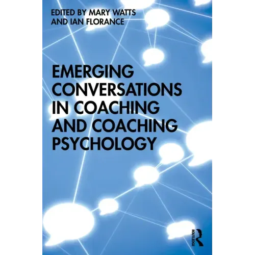 Emerging Conversations in Coaching and Coaching Psychology