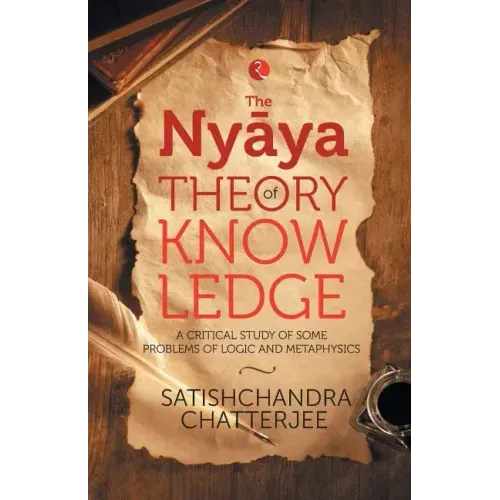 The Nyãya Theory of Knowledge