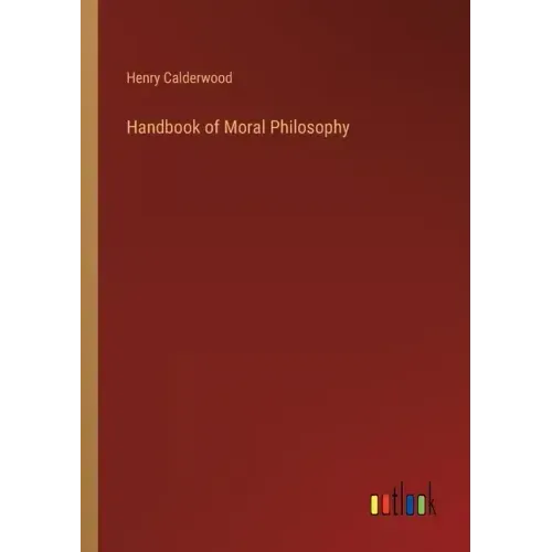 Handbook of Moral Philosophy